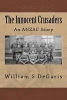 bokomslag The Innocent Crusaders: An ANZAC Story