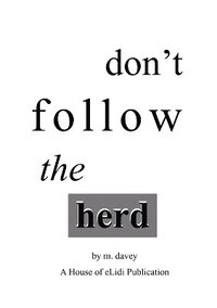 bokomslag Don't Follow the Herd