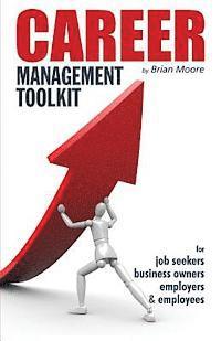 bokomslag Career Management Toolkit: Take control of your career and love what you do!