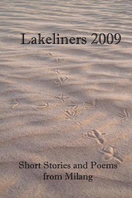 Lakeliners 2009: Short Stories and Poems from Milang