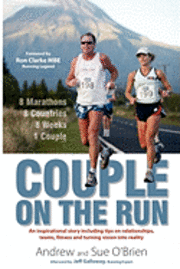 bokomslag Couple on the Run: 8 Marathons, 8 Countries, 8 Weeks, 1 Couple