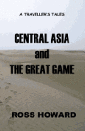 bokomslag A Traveller's Tales - Central Asia & The Great Game