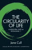 bokomslag The Circularity of Life: An Essential Shift for Sustainability