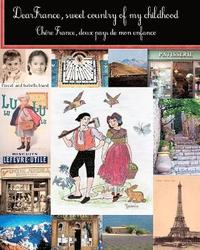 bokomslag Dear France, sweet country of my childhood