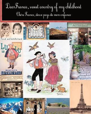 bokomslag Dear France, sweet country of my childhood