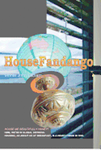 bokomslag HouseFandango: "House me beautifully Honey." HMM, WE'RE IN GLOBAL DISTRESS. HOUSING, AS ABOUT US AT BREAKFAST, IS A HEART-THROB IN TH