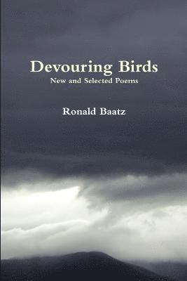 Ronald Baatz - Devouring Birds, Häftad