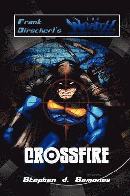 Frank Dirscherl, Stephen Semones - Crossfire, Häftad
