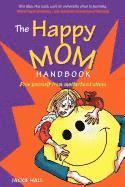 bokomslag The Happy Mom Handbook