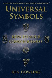 bokomslag Universal Symbols - Keys To Your Consciousness