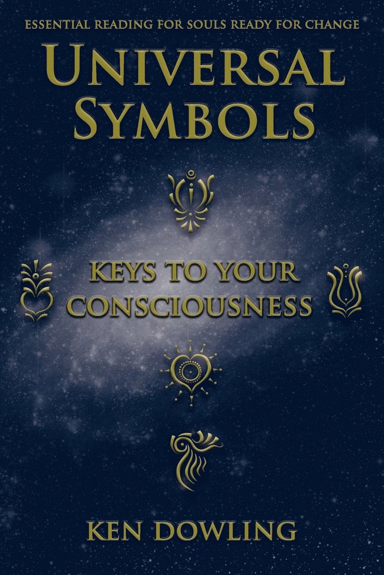 Universal Symbols - Keys To Your Consciousness 1