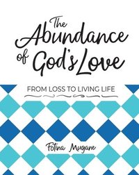 bokomslag The Abundance of God's Love