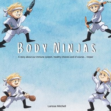 bokomslag The Body Ninjas