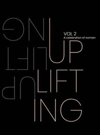 bokomslag Uplifting. A Celebration of Women. Volume 2