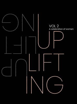 Uplifting. A Celebration of Women. Volume 2 1