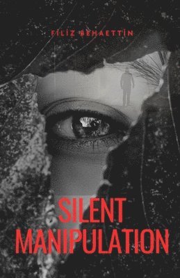 Silent Manipulation