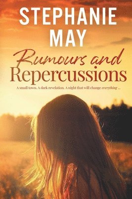 Rumours and Repercussions 1