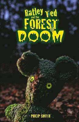 bokomslag Ratley Ted and the Forest of Doom