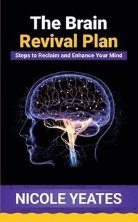 bokomslag The Brain Revival Plan