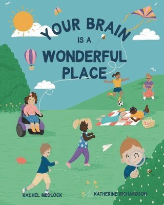 bokomslag Your Brain Is A Wonderful Place
