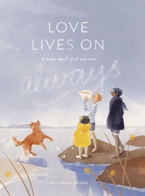 Kate Smith - Love lives on - Always, Inbunden