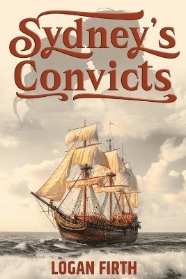 Sydney's Convicts 1