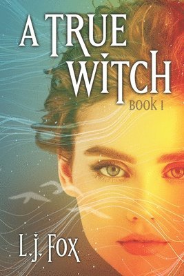 bokomslag True Witch Book 1