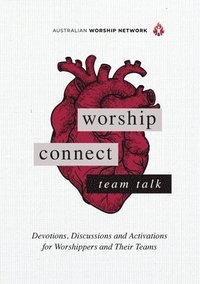 bokomslag Worship Connect - Team Talk