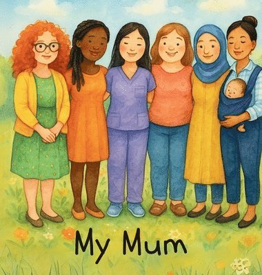 Annie Scribbles - My Mum, Inbunden