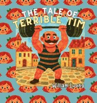 bokomslag Tale of Terrible Tim