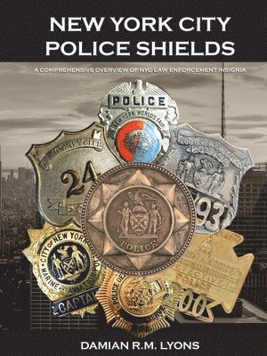 Damian R M Lyons - New York City Police Shields, Häftad