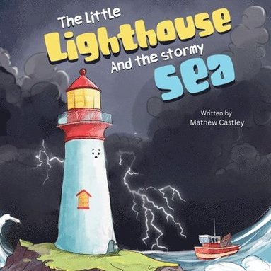 bokomslag The Little Lighthouse and The Stormy Sea
