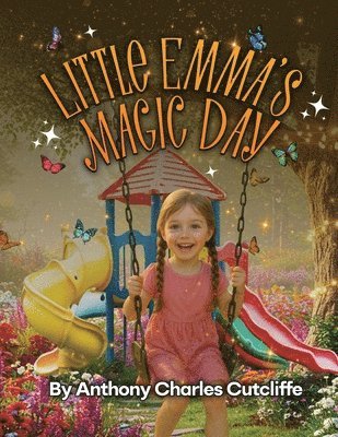 Anthony Charles Cutcliffe - Little Emma's Magic Day, Häftad