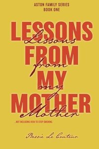 bokomslag Lessons from my Mother