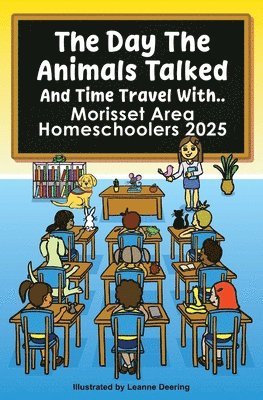 day the animals talked, Morisset area Homeschoolers, 2025, Häftad