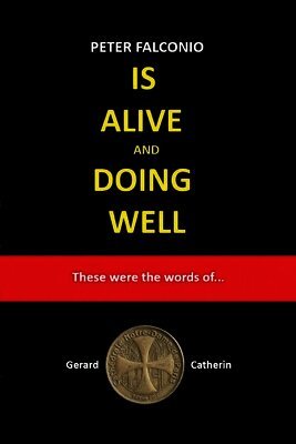 Gerard Catherin - PETER FALCONIO IS ALIVE and DOING WELL, Häftad
