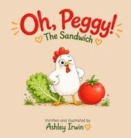 Ashley Irwin - Oh, Peggy!, Inbunden