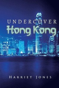 bokomslag Undercover Hong Kong