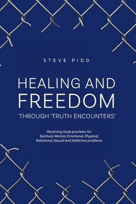 Healing and Freedom Through 'Truth Encounters' 1
