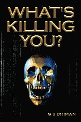 What's Killing You? 1