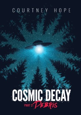 Cosmic Decay 1