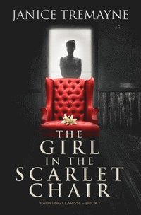 bokomslag The Girl in the Scarlet Chair