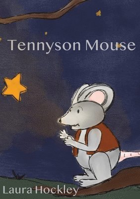 Laura Hockley - Tennyson Mouse, Häftad