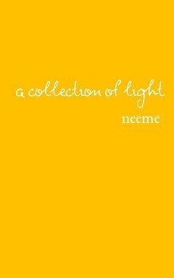 A Collection of Light: Poetry and Prose 1