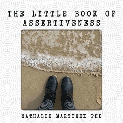 The Little Book of Assertiveness 1
