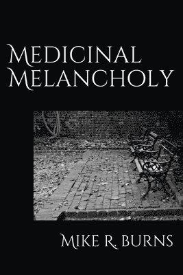 Medicinal Melancholy 1