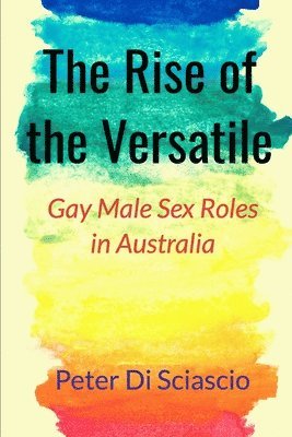 Peter Di Sciascio - Rise of the Versatile, Häftad