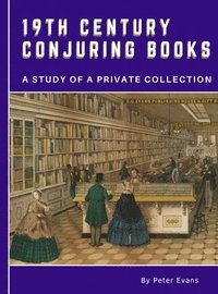 bokomslag 19th Century Conjuring Books