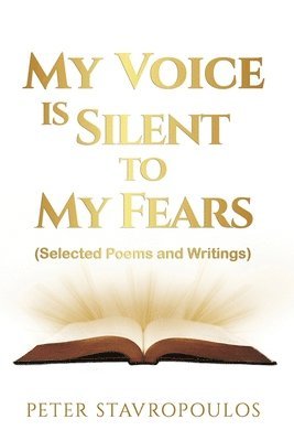 bokomslag My Voice is Silent to My Fears