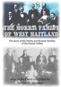 bokomslag The Morris Family of Maitland